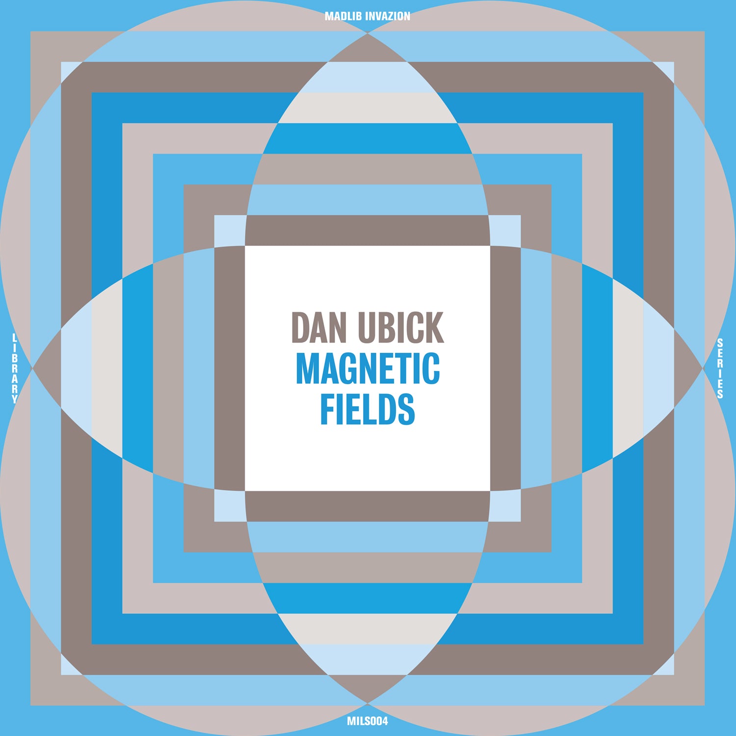 Dan Ubick - Magnetic Fields (Madlib Invazion Music Library Series #4)