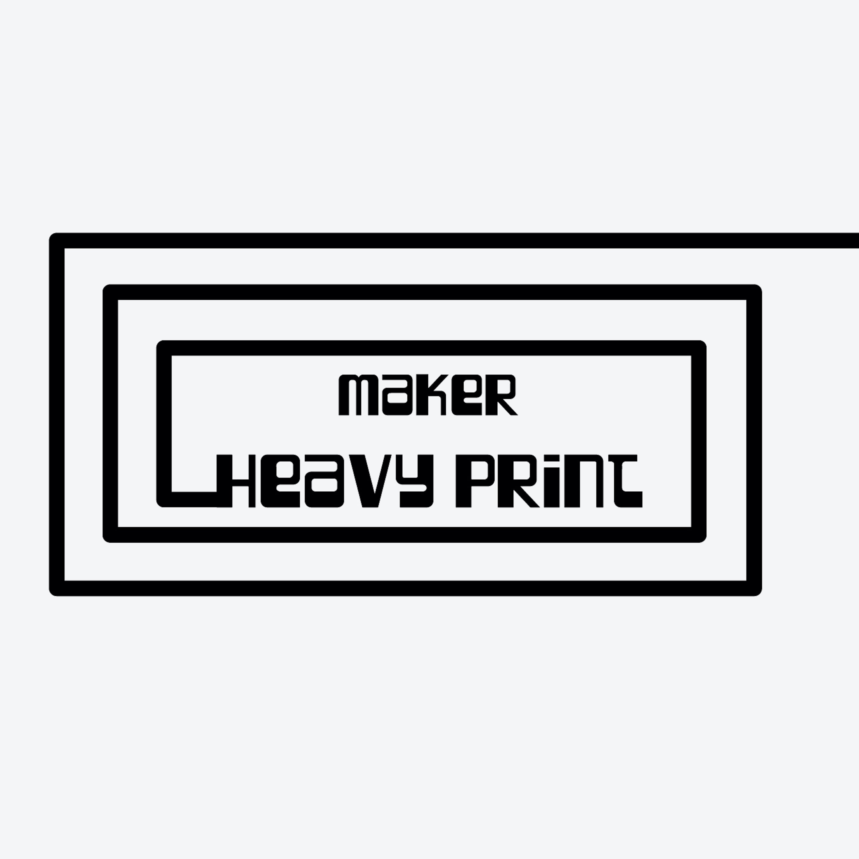 Maker - Heavy Print