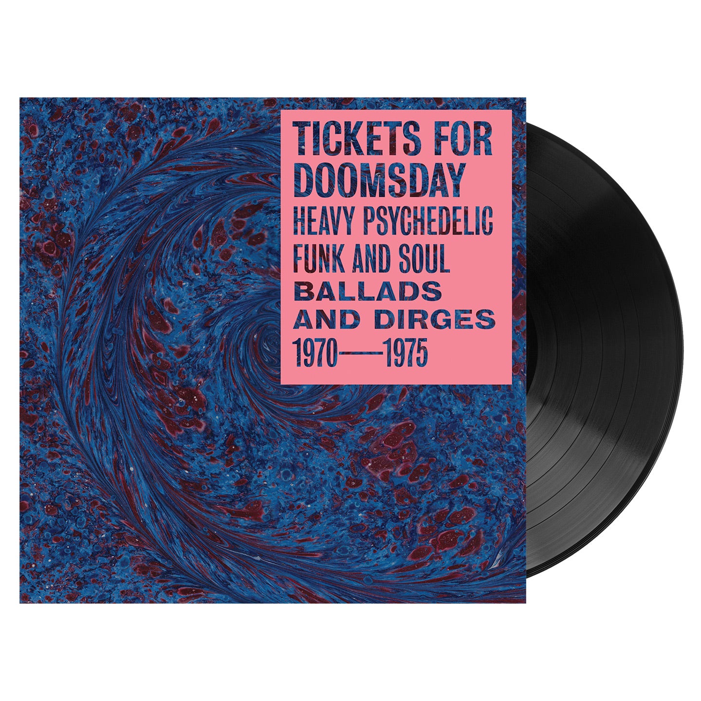 Tickets for Doomsday: Heavy Psychedelic Funk, Soul Ballads & Dirges, 1970-1975