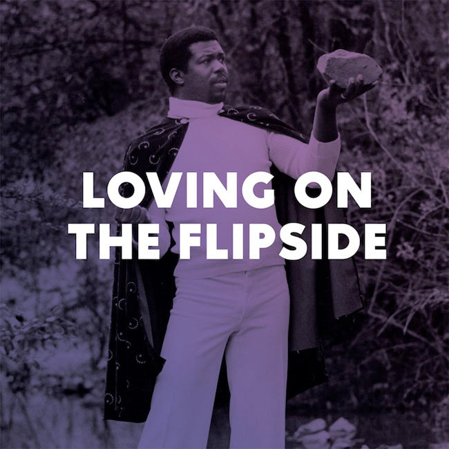 Various - Loving On The Flip Side, Sweet Funk and Beat-Heavy Ballads, 1969-1977.