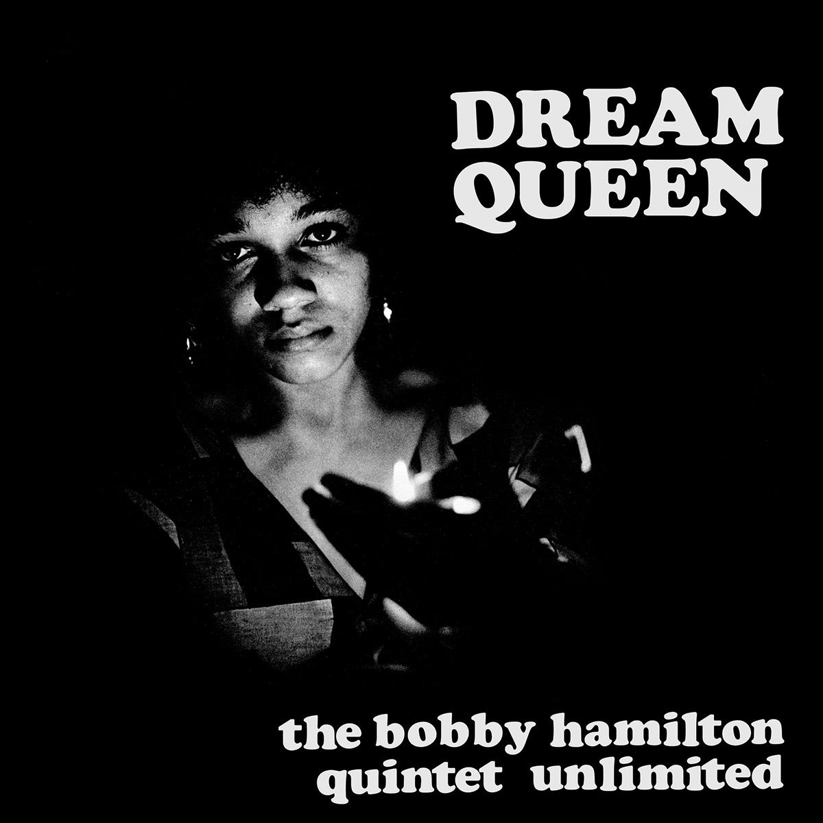 Bobby Hamilton Unlimited Quintet - Dream Queen